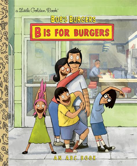 Bob's Burgers: B is for Burgers: An ABC Book (Little Golden Book ...