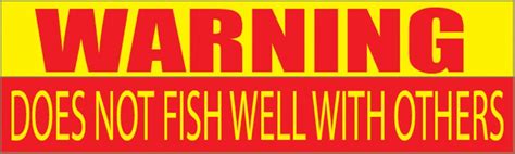 10in x 3in Large Funny Auto Decal Bumper Sticker Fishing Warning Does ...
