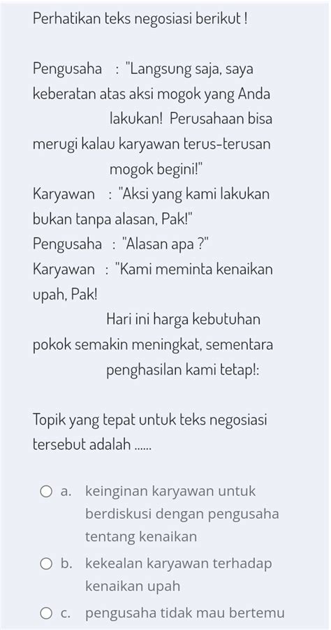 Telah dijawab:Perhatikan teks negosiasi berikut ! Pengusaha : "Langsung ...