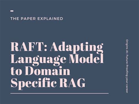 [2403.10131] RAFT: Adapting Language Model to Domain Specific RAG