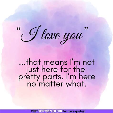 I Love You No Matter What Quotes | Skip To My Lou