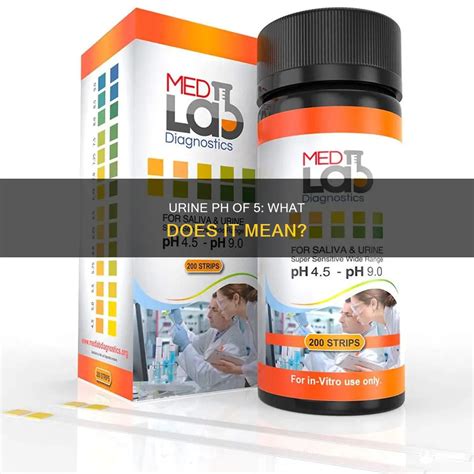 Urine Ph Of 5: What Does It Mean? | MedShun