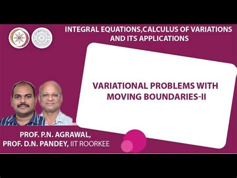 Variational problems with moving boundaries-II Video Lecture ...