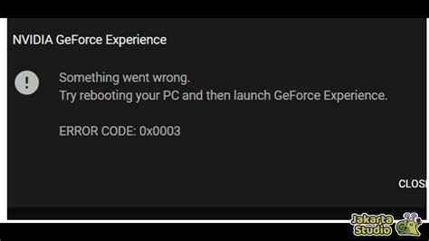 NVIDIA GeForce Experience Error Code 0X0003 的图像结果