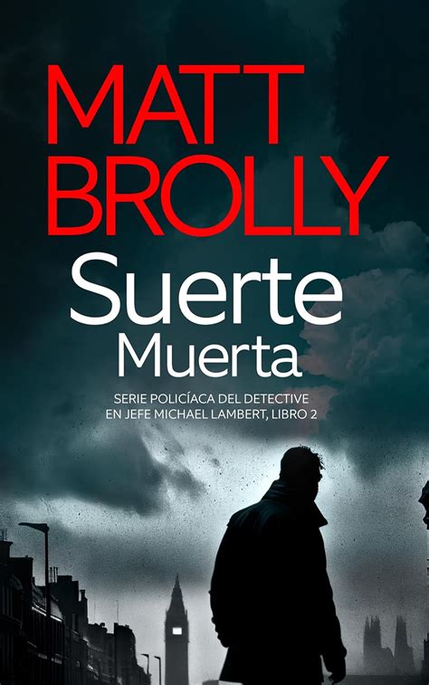 Suerte Muerta (Serie policíaca del Detective en Jefe Michael Lambert nº ...