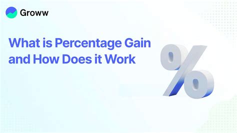 What is Percentage Gain and How is it Calculated.