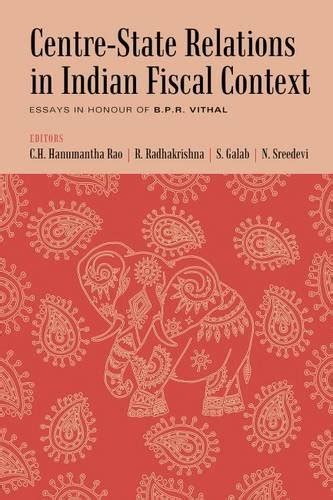 Buy Centre - State Relations in Indian Fiscal Context: Essays in Honour ...