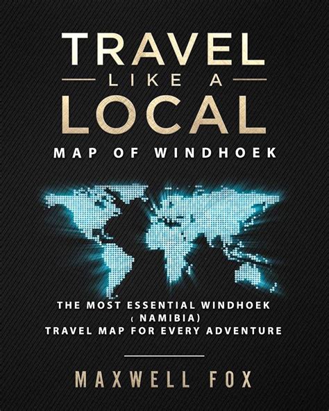 Buy Travel Like a Local - of Windhoek: The Most Essential Windhoek ...