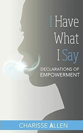 I Have What I Say: Declarations of Empowerment : Amazon.in: Books