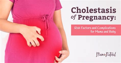 Cholestasis of Pregnancy: Why You Can't Ditch the Itch