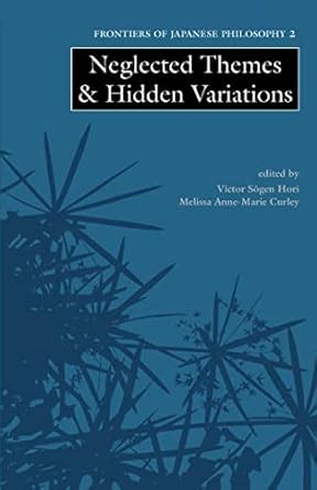 Neglected Themes and Hidden Variations (Frontiers of Japanese ...