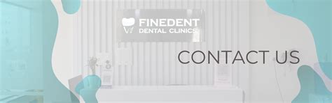 Get in Touch with Finedent Dental Clinic - Leading Dental Care in Hyderabad