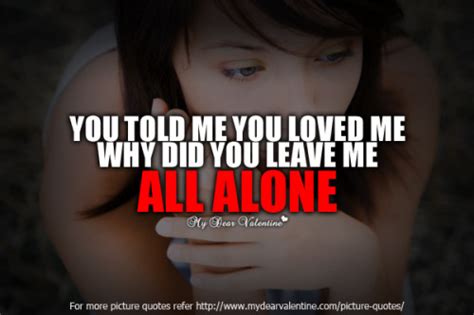 Why Did You Leave me Alone Quotes images