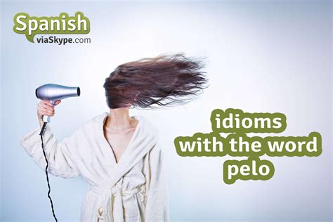 Idioms about Heat in Spanish - Spanish Via Skype