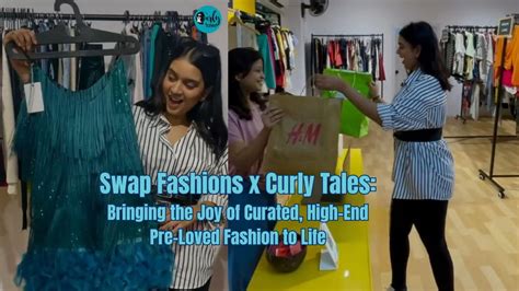 Swap Fashions x Curly Tales: Bringing the Joy of Curated, High-End Pre