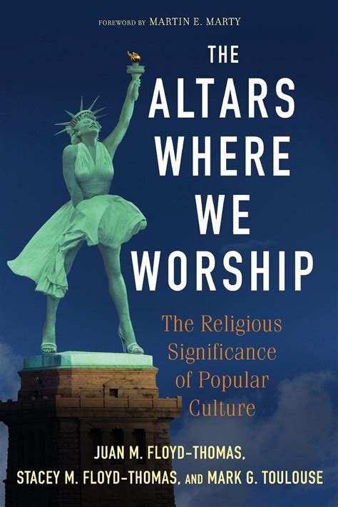 The Altars Where We Worship The Religious Significance Of Popular ...