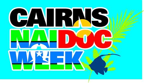 Cairns NAIDOC VOLUNTEER INFO & INDUCTION NIGHT, 16-18 McCormack St ...
