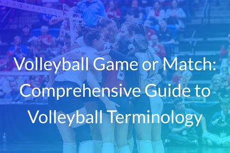 Volleyball Game or Match: What’s the Difference and Which One to Use ...