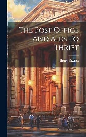 Buy The Post Office And Aids To Thrift Book Online at Low Prices in ...