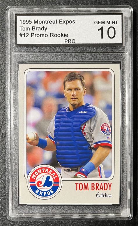 1995 Montreal Expos 12 Tom Brady MLB Rookie Promo Custom Card Graded ...