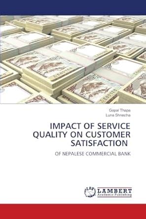 Buy Impact of Service Quality on Customer Satisfaction Book Online at ...