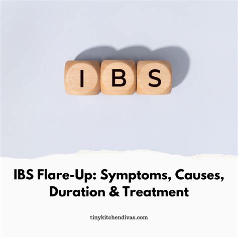 IBS Flare-Up: Symptoms, Causes, Duration & Treatment - Tiny Kitchen Divas