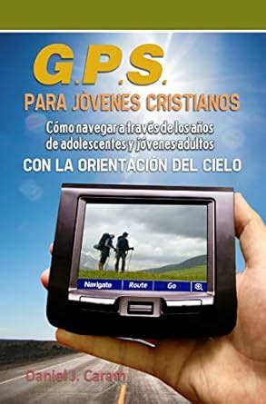 G.P.S. para jovenes Cristianos (Spanish Edition) eBook : Rev. Daniel J ...