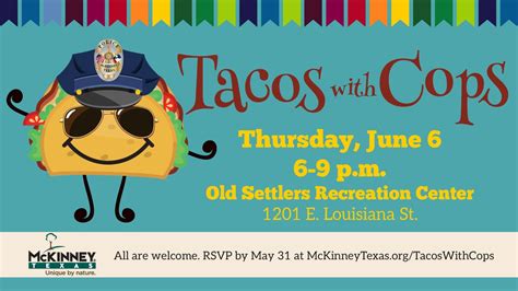 Tacos with Cops , 1201 E Louisiana St, McKinney, TX 75069-4290, United ...