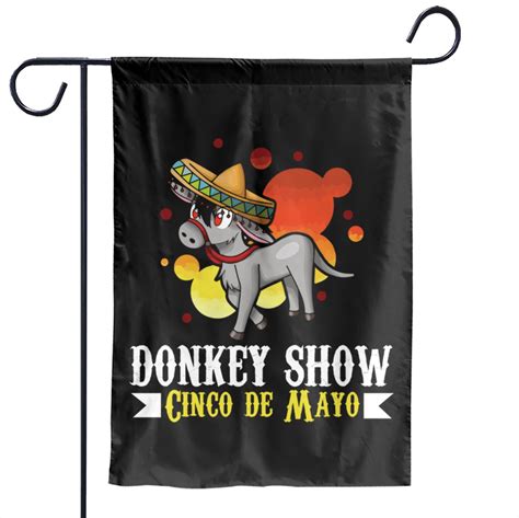 Cinco De Mayo Donkey Show Mexico Garden Flag - Cinco De Mayo Donkey ...