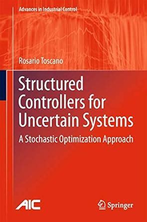 Buy Structured Controllers for Uncertain Systems: A Stochastic ...