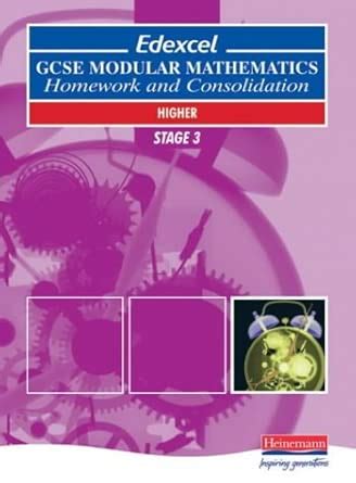 Edexcel GCSE Modular Maths Higher Stage 3 Homework and Consolidation ...
