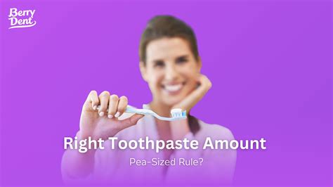Right Toothpaste Amount: Pea-Sized Rule?