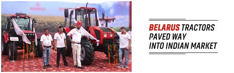 Belarus Tractors paved way into Indian market | TractorGuru.in