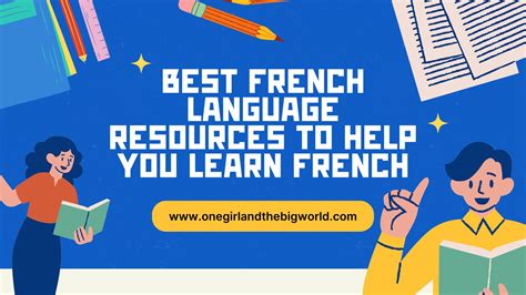 Best French Language Resources to Help You Learn French - One Girl and ...
