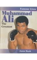 Muhammad Ali: The Greatest (Famous Lives) : Hook, Jason: Amazon.in: Books