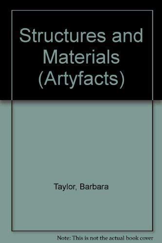 Structures and Materials (Artyfacts S.) : Taylor, Barbara: Amazon.in: Books