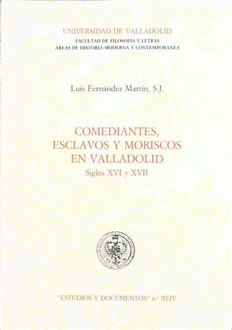 Amazon.in: Buy Comediantes, esclavos y moriscos en Valladolid: Siglos ...