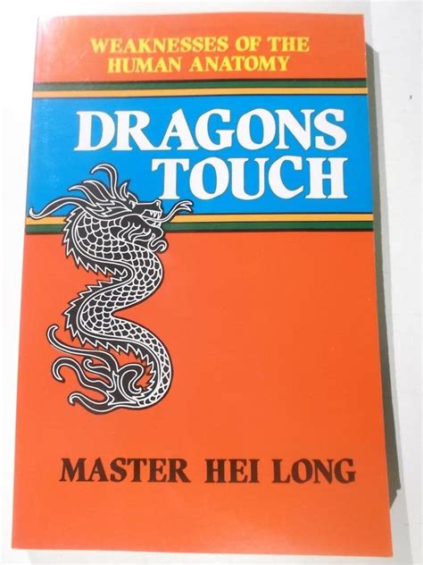 Buy Dragon's Touch: Weaknesses of the Human Anatomy Book Online at Low ...
