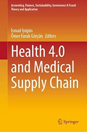 Buy Health 4.0 and Medical Supply Chain (Accounting, Finance ...