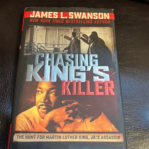 Chasing King's Killer by James L. Swanson
