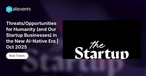Threats/Opportunities for Humanity (and Our Startup Businesses) in the ...