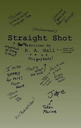 Straight Shot eBook : Hall, R.A.: Amazon.in: Books