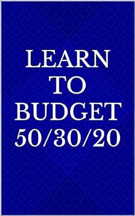 LEARN TO BUDGET 50/30/20 eBook : rink, Richard : Amazon.in: Kindle Store