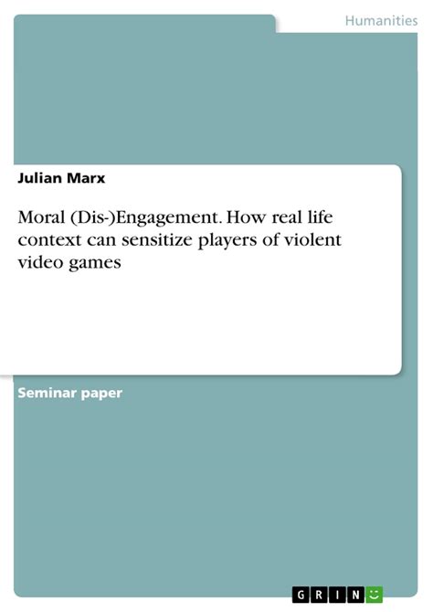 Moral (Dis-)Engagement. How real life context can sensitize players of ...