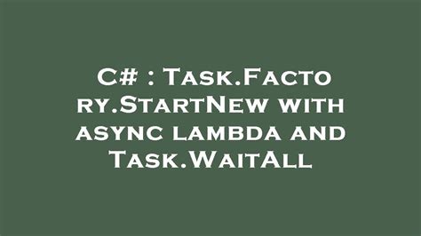 Image result for TaskFactory StartNew