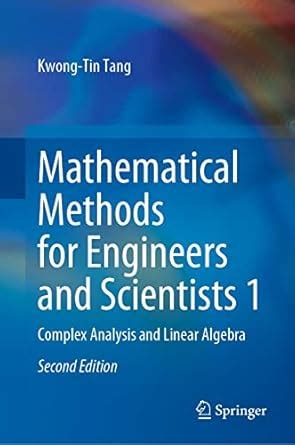Mathematical Methods for Engineers and Scientists 1: Complex Analysis ...
