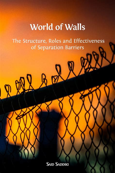 World of Walls: The Structure, Roles and Effectiveness of Separation ...