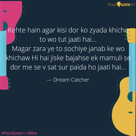 Kehte hain agar kisi dor ... | Quotes & Writings by Dream Catcher ...