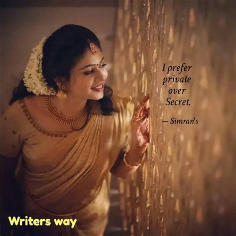 I prefer private over ... | Quotes & Writings by Simran Gill | YourQuote