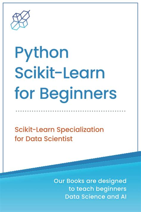 Buy Python Scikit-Learn for Beginners: Scikit-Learn Specialization for ...
